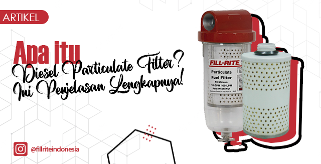 article Apa itu Diesel Particulate Filter? Ini Penjelasan Lengkapnya! cover thumbnail