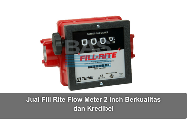 article Jual Fill Rite Flow Meter 2 Inch Berkualitas dan Kredibel cover thumbnail