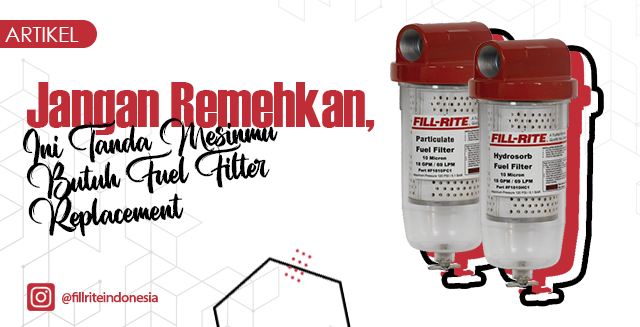 article Jangan Remehkan, Ini Tanda Mesinmu Butuh Fuel Filter Replacement cover thumbnail