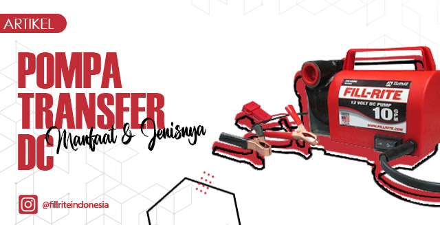 article Pompa Transfer DC: Manfaat dan Ragam Jenisnya cover thumbnail