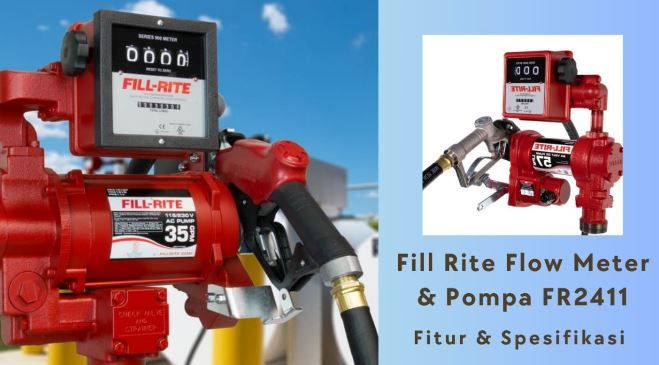 article Paket Fill Rite Flow Meter dan Pompa FR2411: Fitur & Spesifikasinya cover thumbnail