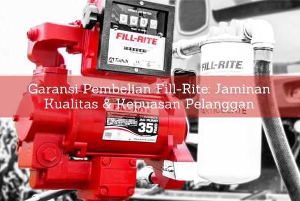 article Garansi Pembelian Fill-Rite: Jaminan Kualitas dan Kepuasan Pelanggan cover thumbnail